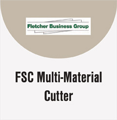 FSC Multi-Material Cutter