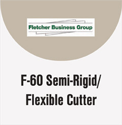 F-60 Semi-Rigid/Flexible Cutter