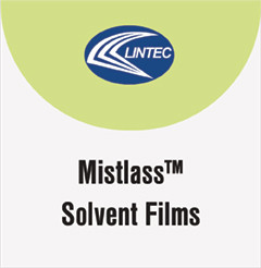 Mistlass™ Solvent Films