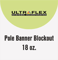 Pole Banner Blockout™ 18oz. 